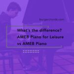 What's the difference? AMEB Piano for Leisure vs AMEB Piano