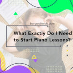What Exactly Do I Need to Start Piano Lessons?
